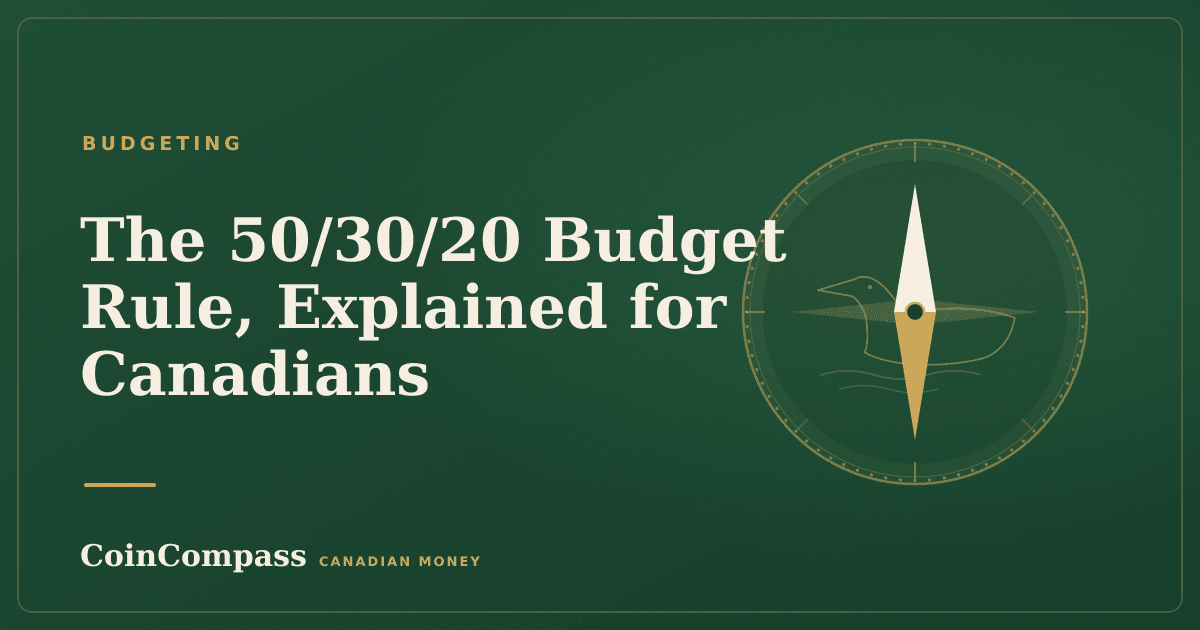 The 50/30/20 Budget Rule, Explained for Canadians — Budgeting · CoinCompass