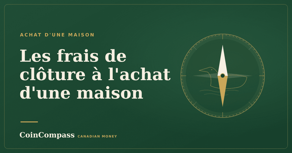 Les frais de clôture à l'achat d'une maison — Achat d'une propriété · CoinCompass