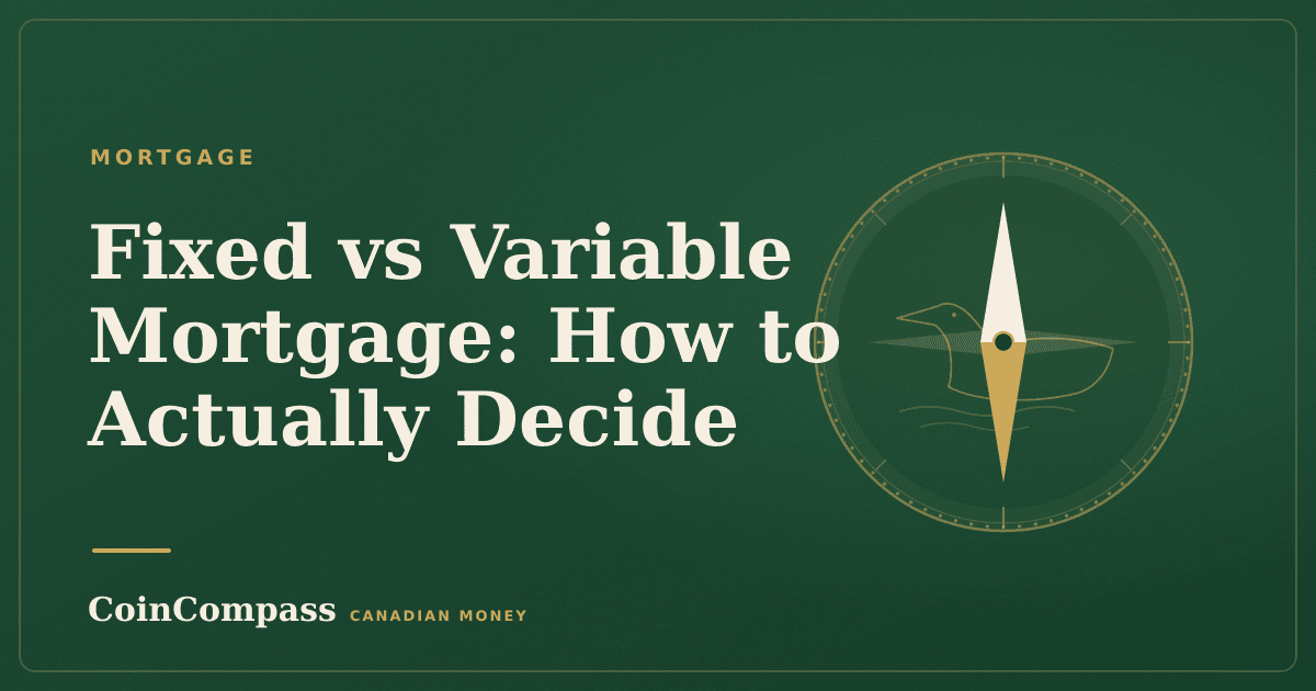 Fixed vs Variable Mortgage: How to Actually Decide — Mortgage · CoinCompass