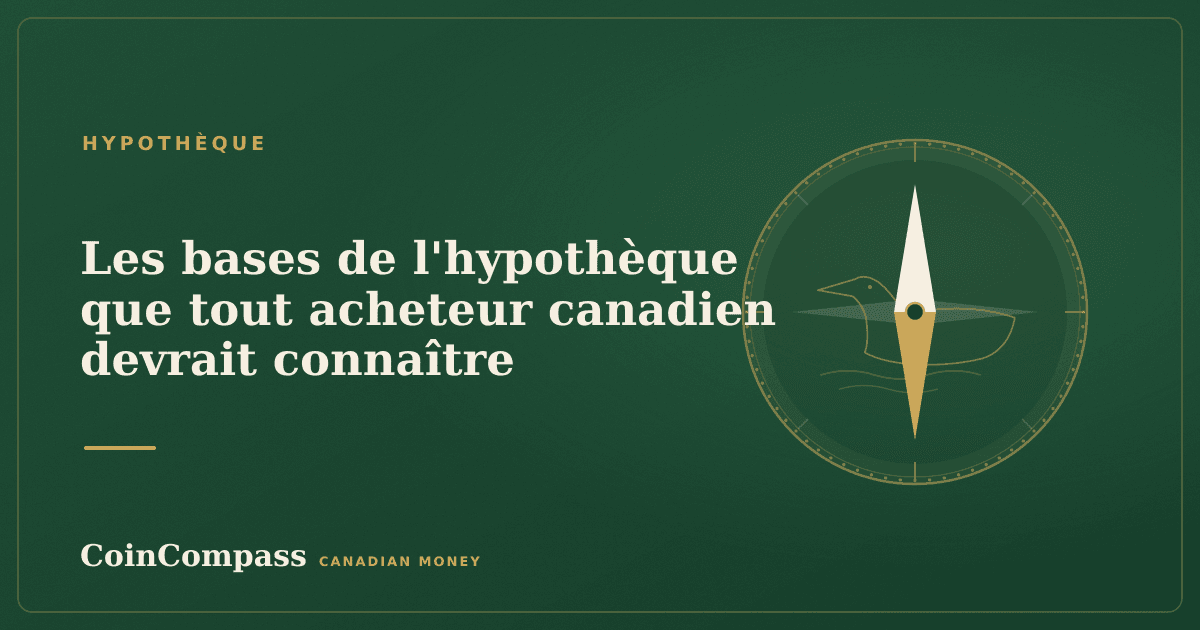 Les bases de l'hypothèque que tout acheteur canadien devrait connaître — Hypothèque · CoinCompass