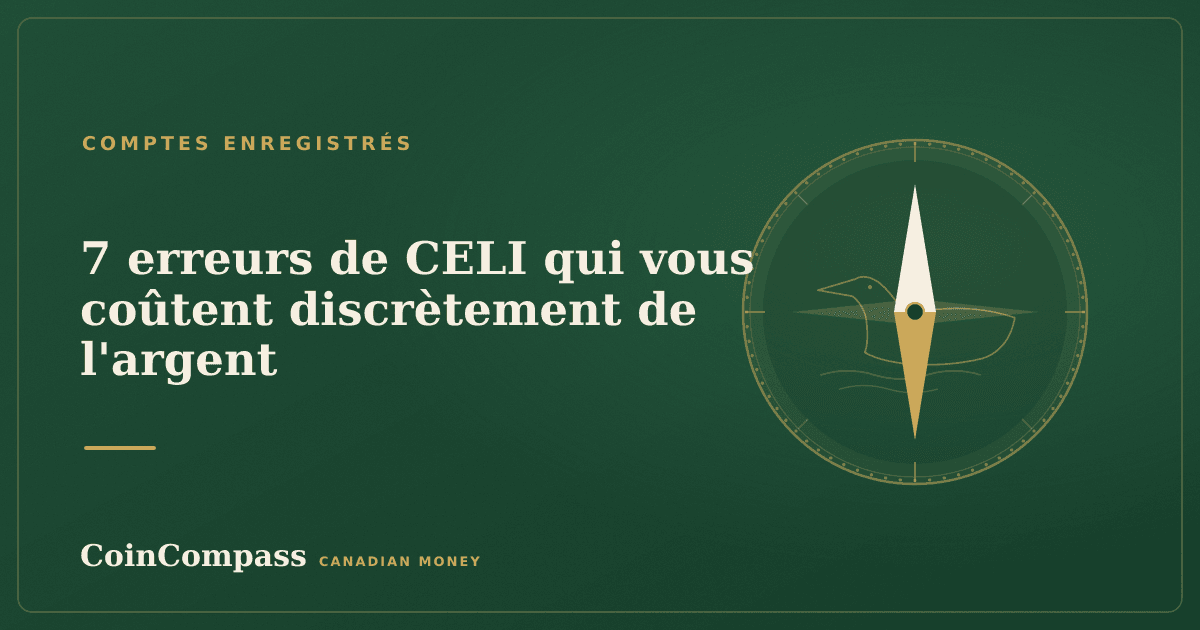 7 erreurs de CELI qui vous coûtent discrètement de l'argent — Comptes enregistrés · CoinCompass